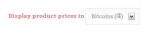 Use the selector to display product prices in dollars or bitcoin